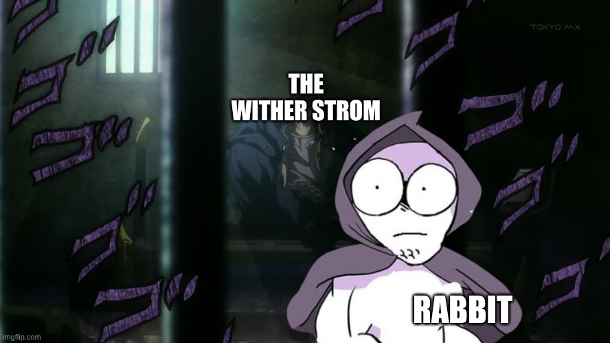 Amateurs Alternate 5th panel | THE WITHER STROM RABBIT | image tagged in amateurs alternate 5th panel | made w/ Imgflip meme maker