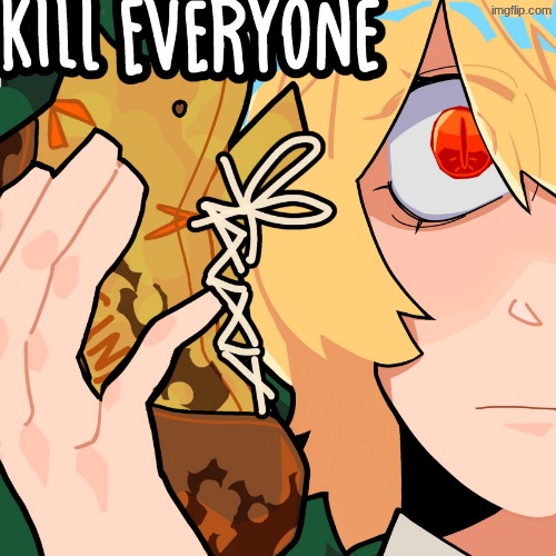 kill everyone (Don Quixote) | image tagged in kill everyone don quixote | made w/ Imgflip meme maker