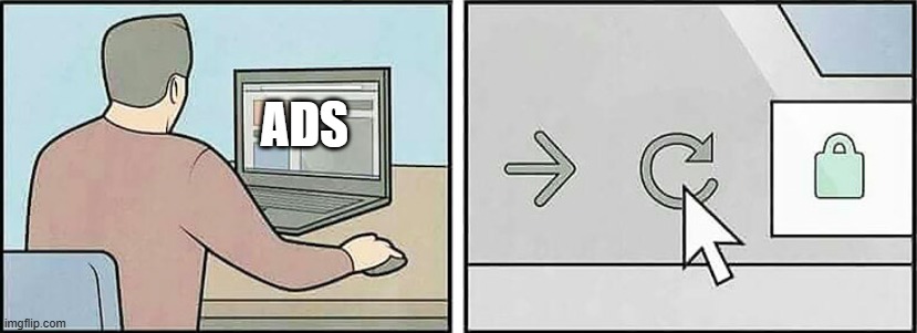 Refresh Button | ADS | image tagged in refresh button | made w/ Imgflip meme maker
