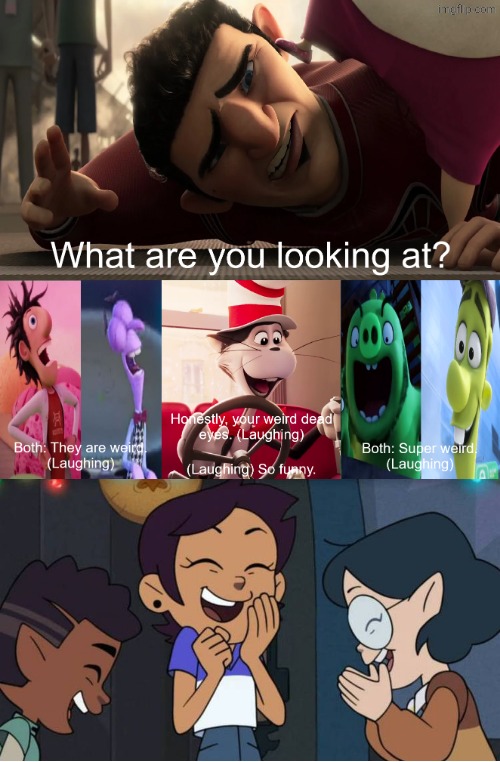 Luz Gus and Willow Laughs At what are you looking at? | image tagged in destroy this fill-in meme 2,deviantart,crossover,disney,the owl house | made w/ Imgflip meme maker