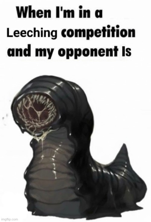 Leeching Competition Blank Meme Template