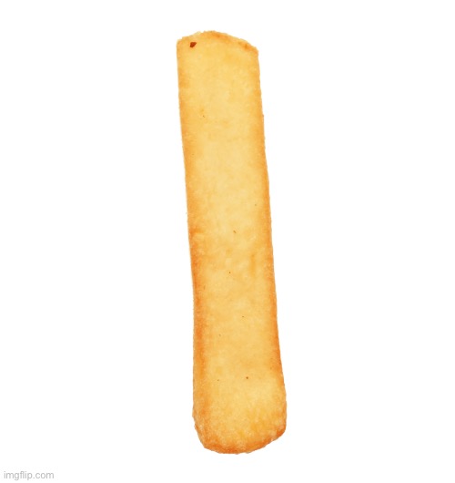 image tagged in single french fry | made w/ Imgflip meme maker