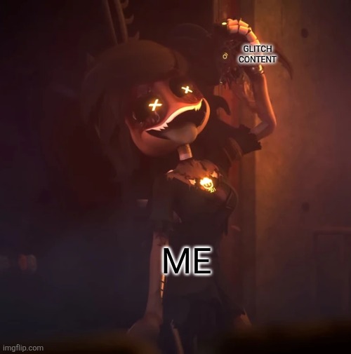 CYN about to eat N's heart | GLITCH CONTENT; ME | image tagged in cyn about to eat n's heart | made w/ Imgflip meme maker