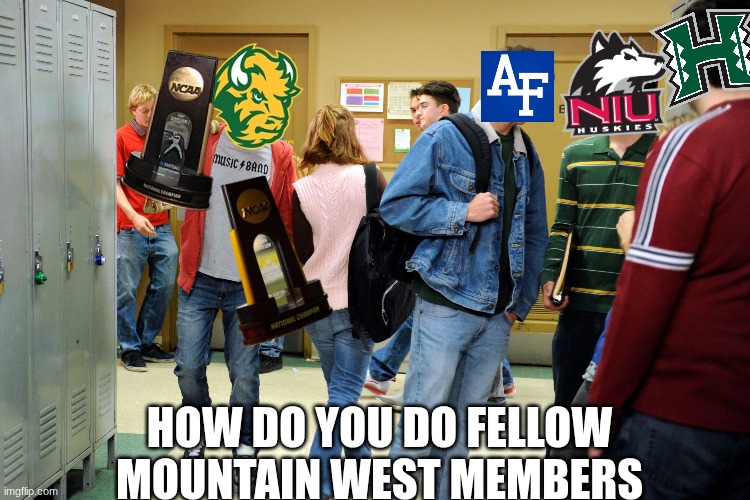 NDSTU meme | HOW DO YOU DO FELLOW MOUNTAIN WEST MEMBERS | image tagged in memes,ndstu,south dakota,college football,football,sports | made w/ Imgflip meme maker