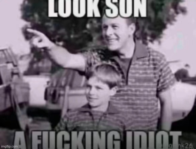 Look son Blank Meme Template