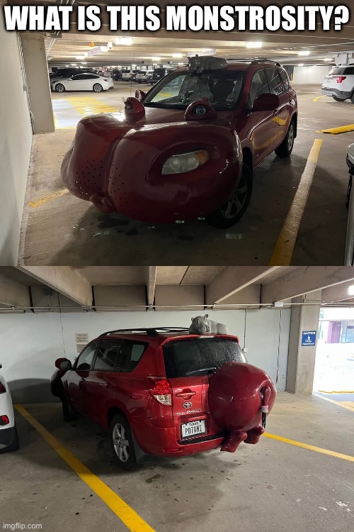 WHAT IS THIS MONSTROSITY? | image tagged in toyota,rav 4,monster | made w/ Imgflip meme maker