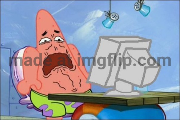 image tagged in patrick star cringing | made w/ Imgflip meme maker