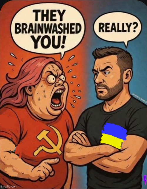 Cummunist cuck vs Ukrochad argument | image tagged in communism,communists,ukraine,ukrainian | made w/ Imgflip meme maker