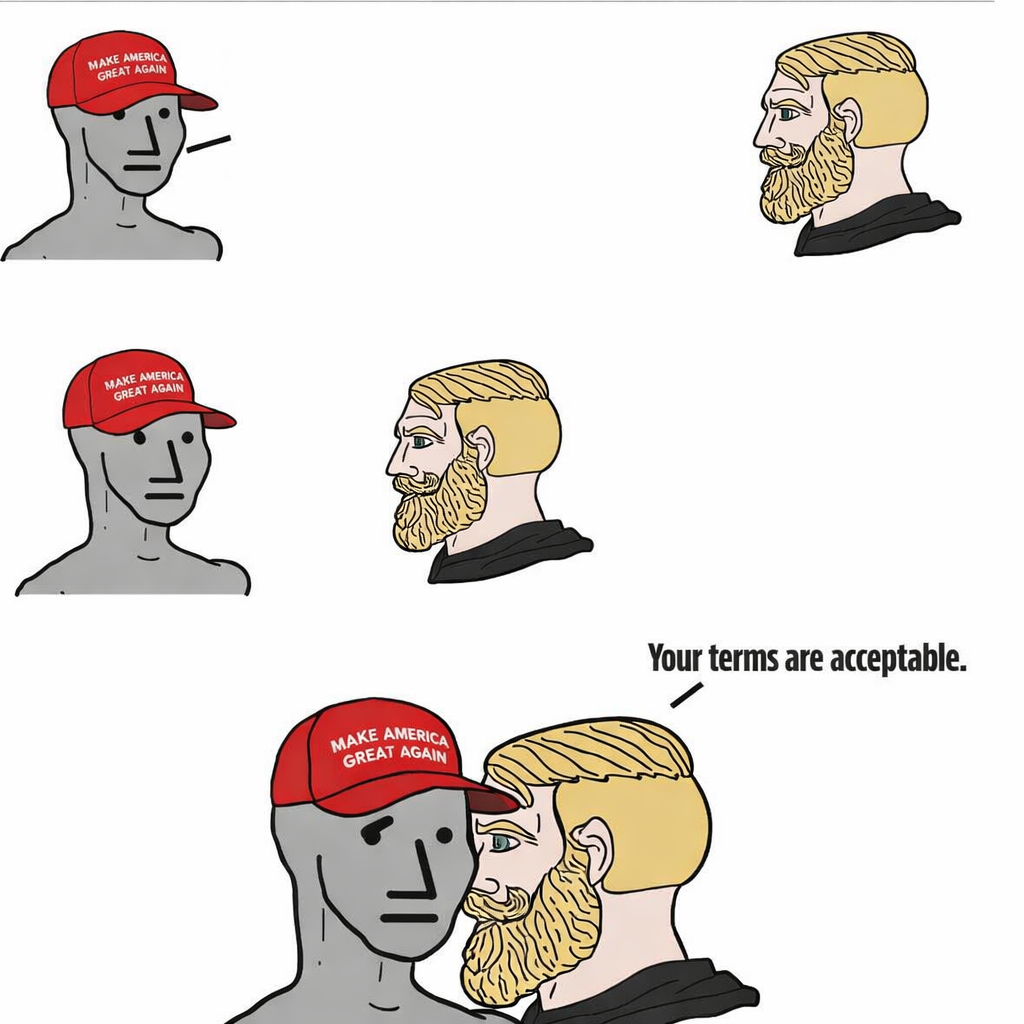 Your terms are acceptable maga Blank Meme Template