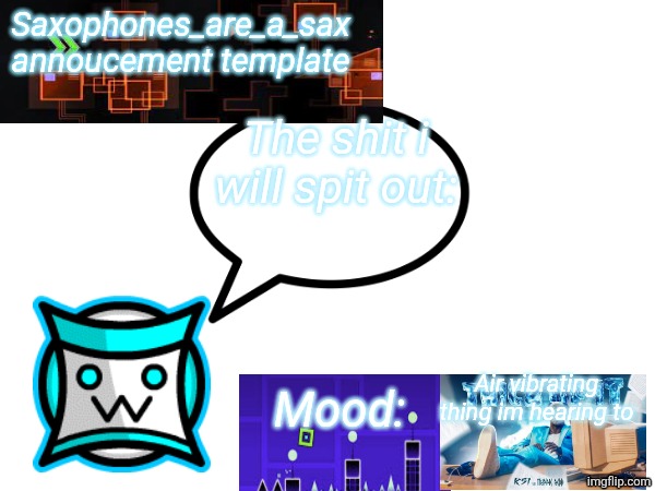 High Quality Saxophones_are_a_sax annoucement template Blank Meme Template