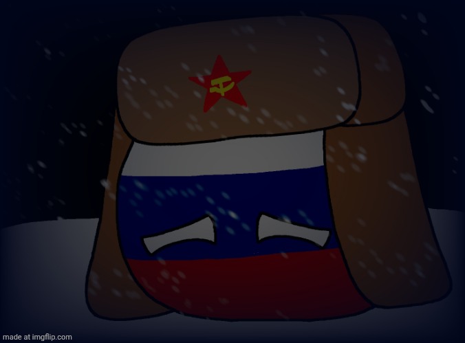 Picture of sad russia countryball sitting on the snow | image tagged in countryballs,memes,just for fun,russia,fyp,fun | made w/ Imgflip meme maker