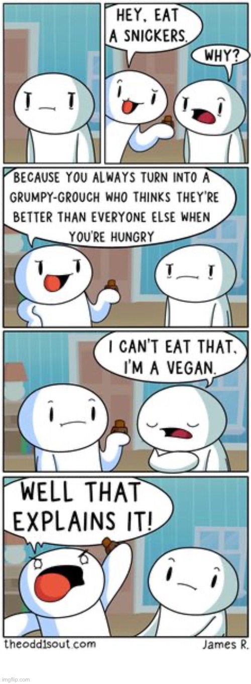 The Odd 1s Out | image tagged in comics,the odd 1s out,hungry,vegan,grumpy,grouch | made w/ Imgflip meme maker