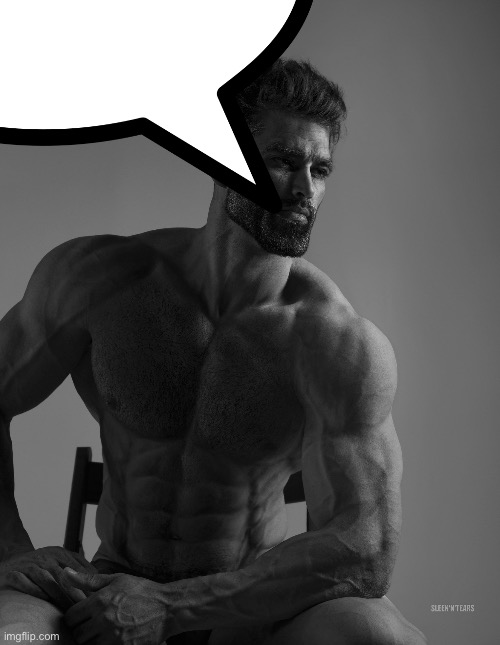 Giga Chad | image tagged in giga chad | made w/ Imgflip meme maker