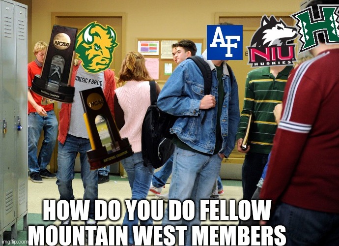 NDSU meme | image tagged in memes,college football,ndsu,sports,football,how do you do fellow kids | made w/ Imgflip meme maker