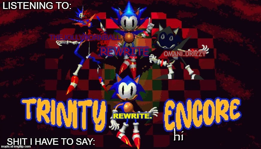 rewrite, cornball, rewrite, and arabmogus temp | hi | image tagged in rewrite cornball rewrite and arabmogus temp | made w/ Imgflip meme maker