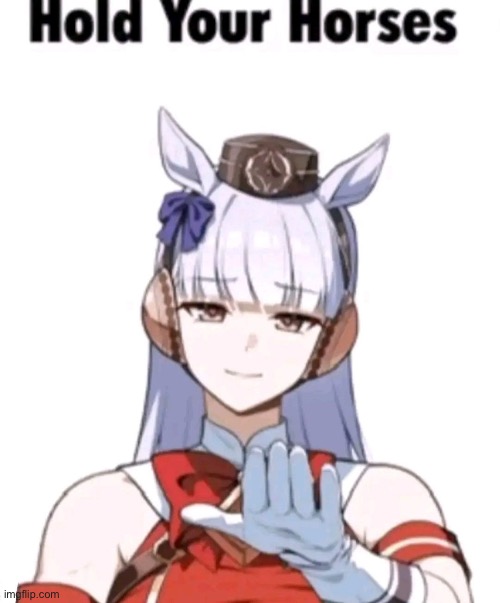 image tagged in umamusume,uma musume | made w/ Imgflip meme maker