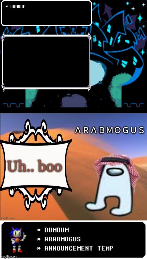 arabmogus and dumdum temp | Uh.. boo | image tagged in arabmogus and dumdum temp | made w/ Imgflip meme maker