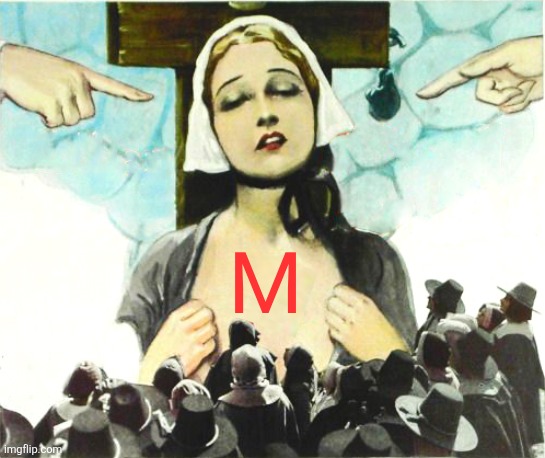 M | made w/ Imgflip meme maker