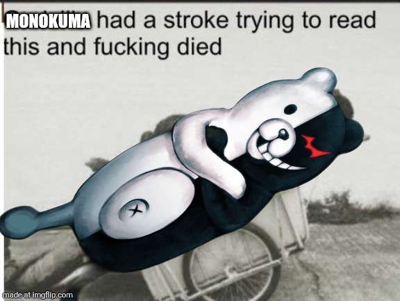 Godzilla | MONOKUMA | image tagged in godzilla | made w/ Imgflip meme maker