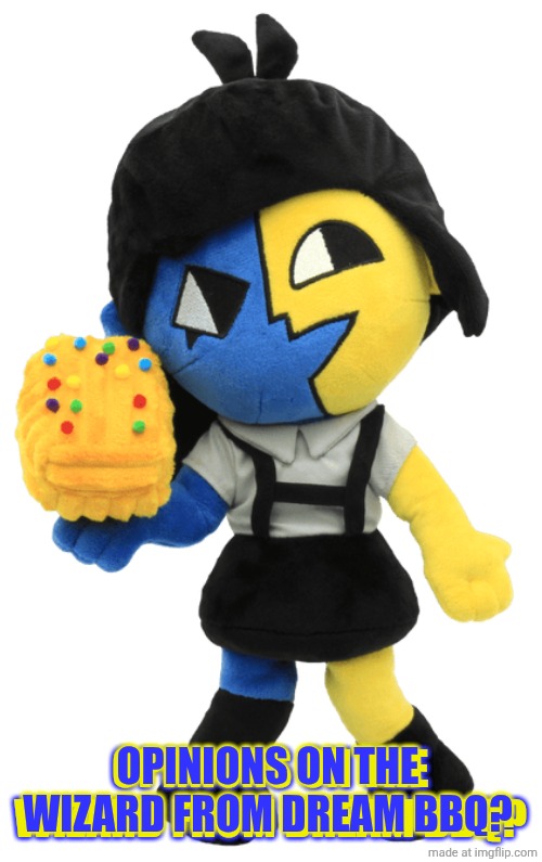 jpeg | OPINIONS ON THE WIZARD FROM DREAM BBQ? OPINIONS ON THE WIZARD FROM DREAM BBQ? | image tagged in ena plush png | made w/ Imgflip meme maker