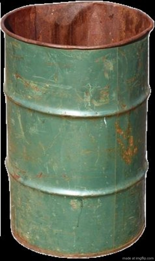 It's a barrel? Inspect? Y or N | image tagged in empty barrel | made w/ Imgflip meme maker