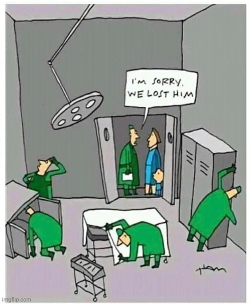 "But , he was so young" | image tagged in hospital,lost and found,the search continues,he was just here,what the hell happened here | made w/ Imgflip meme maker