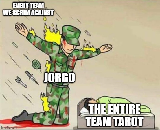 Soldier protecting sleeping child | EVERY TEAM WE SCRIM AGAINST; JORGO; THE ENTIRE TEAM TAROT | image tagged in soldier protecting sleeping child | made w/ Imgflip meme maker