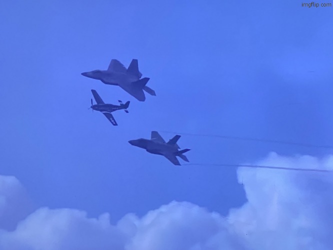 F-22 F-35 P-51 | image tagged in f-22 f-35 p-51 | made w/ Imgflip meme maker