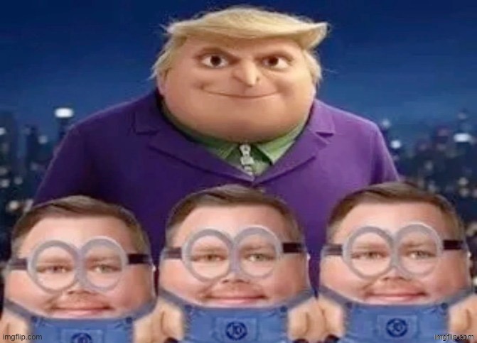 minions | made w/ Imgflip meme maker