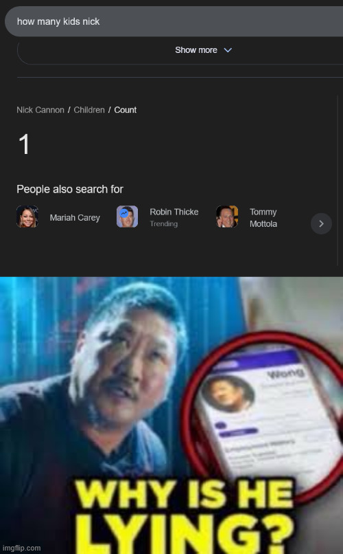 image tagged in why is he lying | made w/ Imgflip meme maker