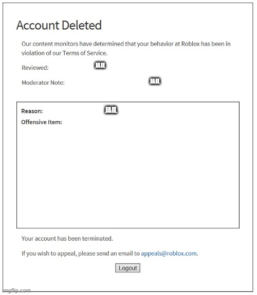 Jail | JAIL; JAIL; JAIL | image tagged in banned from roblox | made w/ Imgflip meme maker