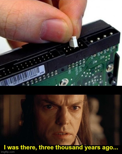 Tech | I was there, three thousand years ago... | image tagged in i was there | made w/ Imgflip meme maker