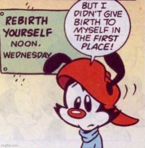 wakko my goat | made w/ Imgflip meme maker