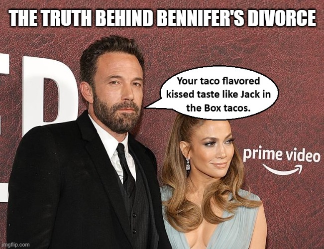 THE TRUTH BEHIND BENNIFER'S DIVORCE | image tagged in jennifer lopez | made w/ Imgflip meme maker
