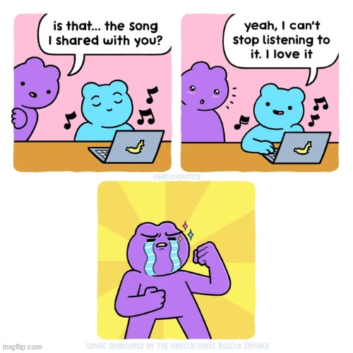 While we're at it, I've got a few song recommendations for you guys in the comments! | image tagged in song,share,sharing,victory | made w/ Imgflip meme maker