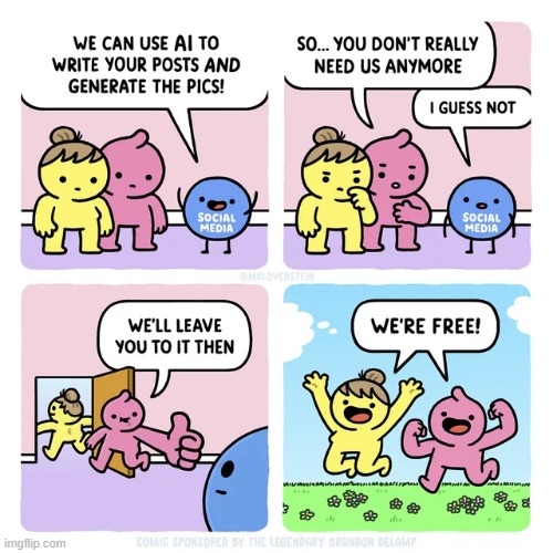 image tagged in social media,ai,free,freedom | made w/ Imgflip meme maker