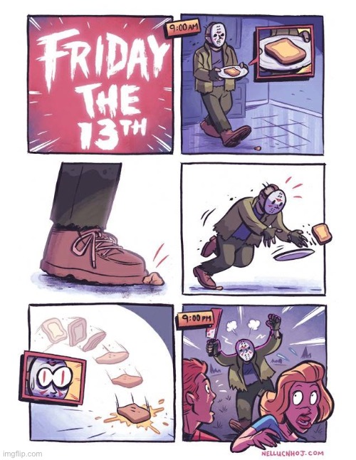 The real reason why Jason became a homicidal maniac… | image tagged in comics,nellucnhoj,friday the 13th,jason voorhees,dropped toast,homicidal | made w/ Imgflip meme maker