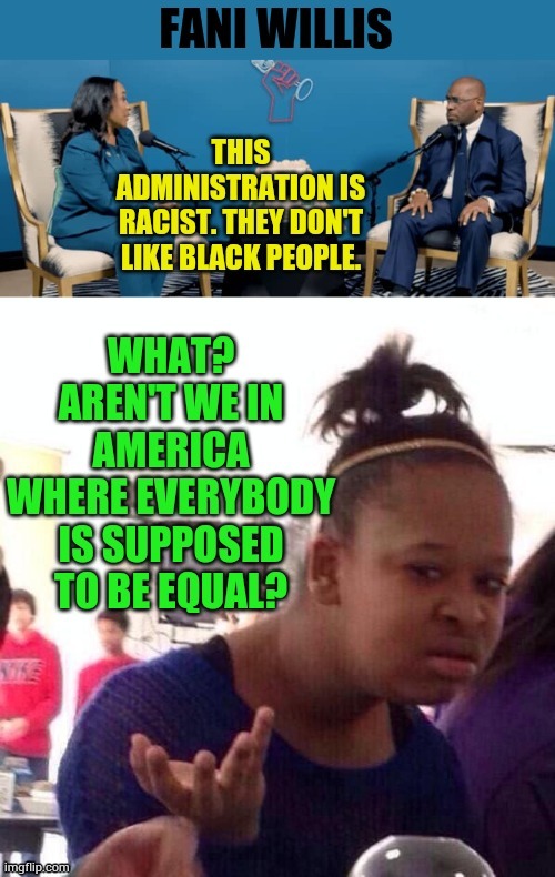 She's Back... | image tagged in memes,fani willis,she is back,everybody,supposed,equal | made w/ Imgflip meme maker