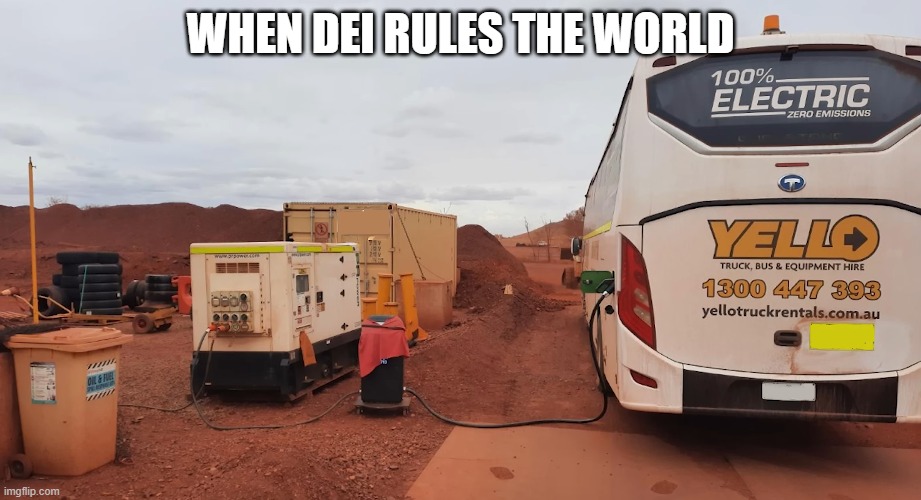 Zero Emissions Bus | WHEN DEI RULES THE WORLD | made w/ Imgflip meme maker