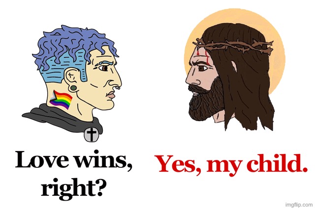 Jesus loves everyone including LGBTQ people | image tagged in lgbt,lgbtq,christianity,jesus christ,christian,wojak | made w/ Imgflip meme maker
