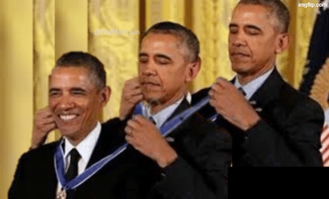 Three Obamas giving themselves medals | image tagged in three obamas giving themselves medals | made w/ Imgflip meme maker