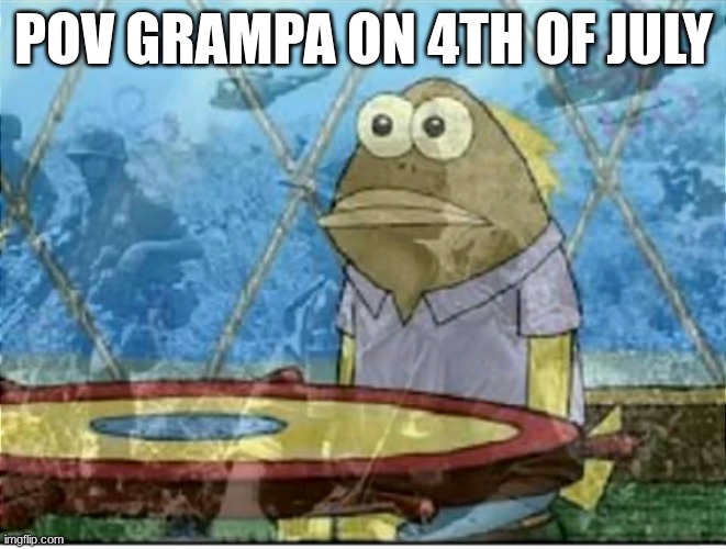 pure ptsd | POV GRAMPA ON 4TH OF JULY | image tagged in flashbacks | made w/ Imgflip meme maker