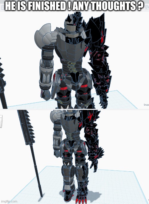 buh any ideas \ thoughts ? | HE IS FINISHED ! ANY THOUGHTS ? | made w/ Imgflip meme maker