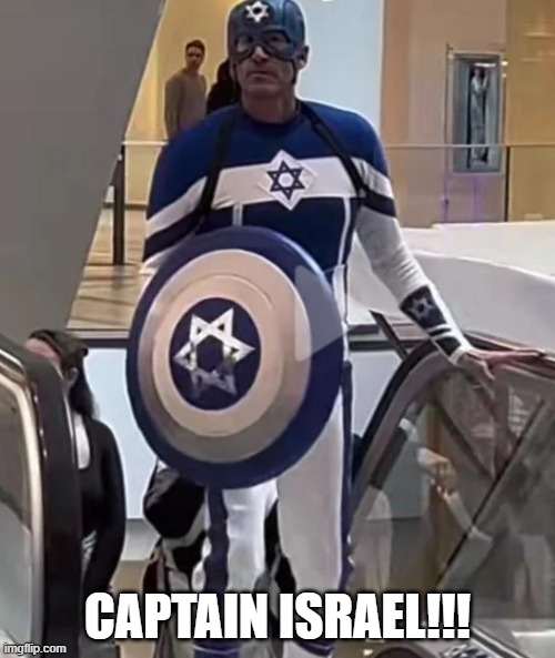Avenging the holocaust | CAPTAIN ISRAEL!!! | image tagged in captain america | made w/ Imgflip meme maker