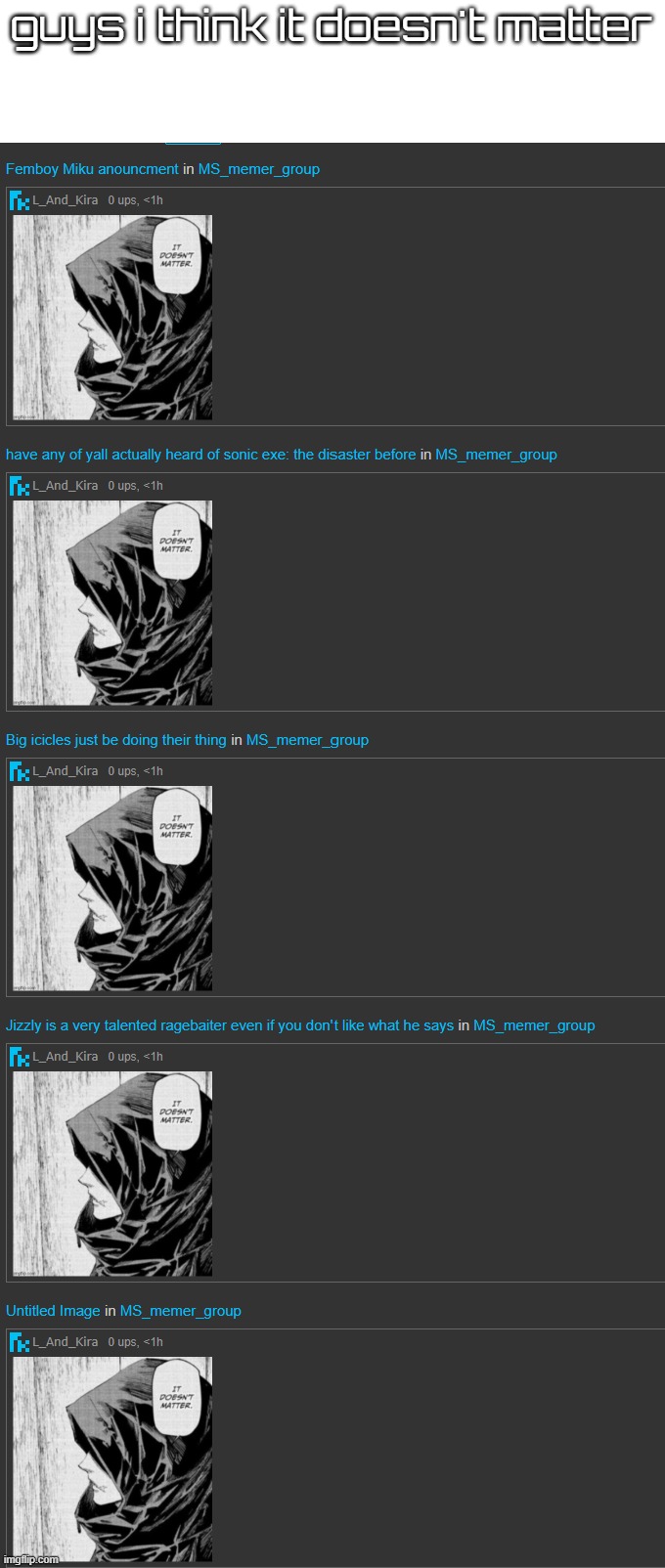 guys i think it doesn't matter | made w/ Imgflip meme maker