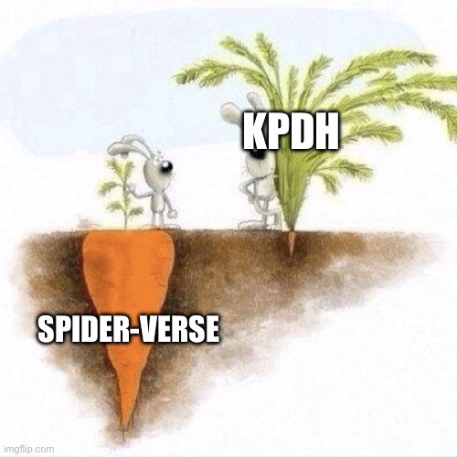 Spider-Verse Vs KPDH by IMDb Votes and popularity | KPDH; SPIDER-VERSE | image tagged in big carrot small carrot | made w/ Imgflip meme maker