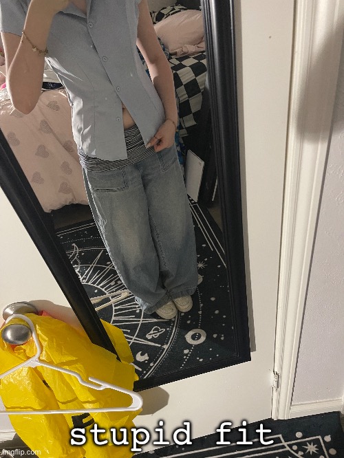 to clarify: the pic makes it look stupid, it looks really nice irl, especially with my hair n makeup | stupid fit | made w/ Imgflip meme maker