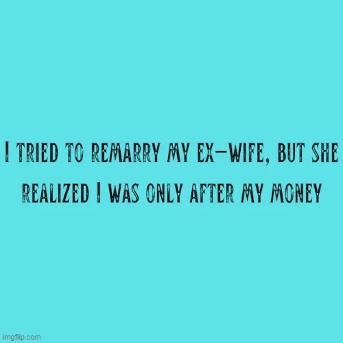 Tried it 3 times Does not work | image tagged in ex wife money meme | made w/ Imgflip meme maker
