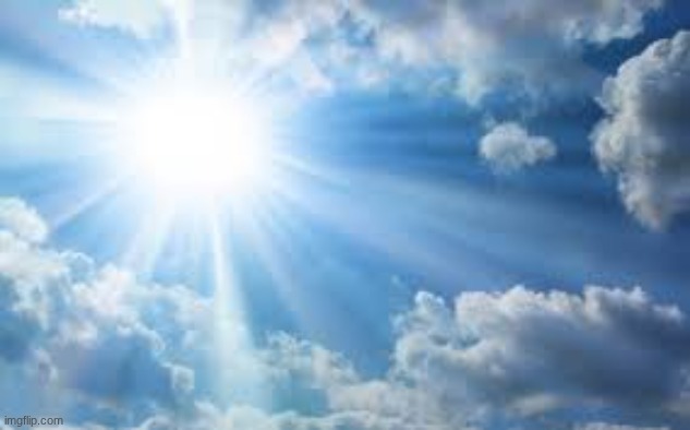 the power of the sun | image tagged in sunshine sky | made w/ Imgflip meme maker