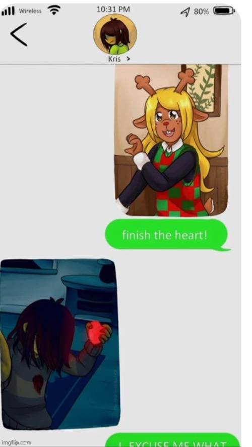 Be like Kris on Valentine's Day | image tagged in excuse me what | made w/ Imgflip meme maker